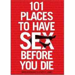 101 Places to Have Sex