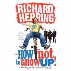 How Not Grow Up Memoir