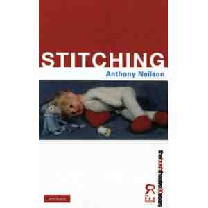 Stitching Modern Plays Anthony Neilson