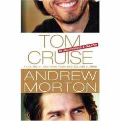 Tom Cruise: An Unaurthorised Bigoraphy