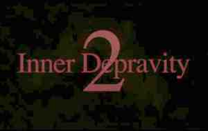 Inner Depravity 2 titles