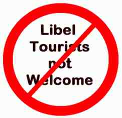 libel tourists not welcome