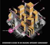 Everyone�s Guide to Bypassing Internet Censorship cover
