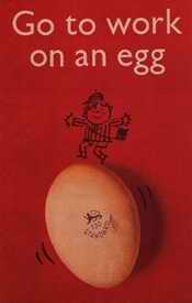 Go to work on an egg poster