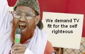 We demand TV fit for the self righteous